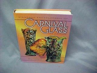 Standard Encyclopedia Of Carnival Glass Mike Carwile And Bill Edwards 7th Edt E