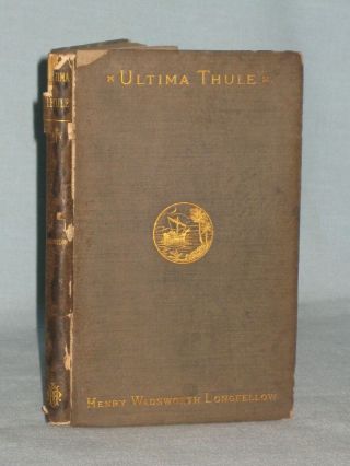 1880 Book Ultima Thule By Henry Wadsworth Longfellow