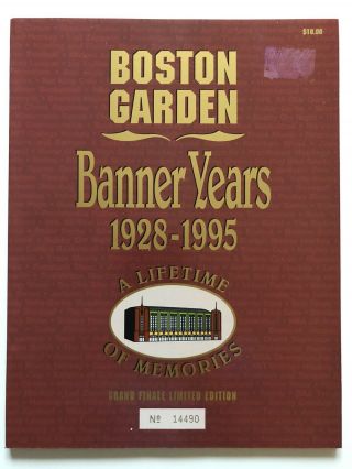 Boston Garden Banner Years 1928 - 1995 Limited Edition Program Celtics Bruins Bx9