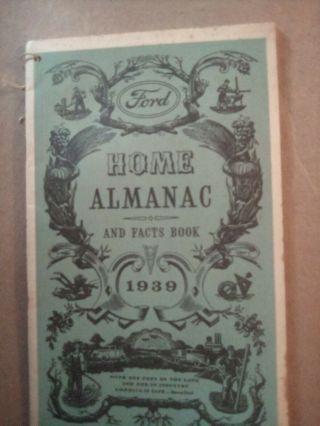 The Ford Home Almanac And Facts Book 1939