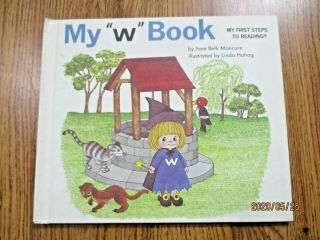Vintage 1991 My " W " Book By Jane Belk Moncure My First Steps To Reading