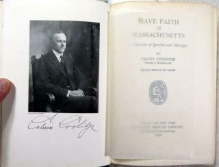1919 Calvin Coolidge – “have Faith In Massachusetts” – Speeches & Essays
