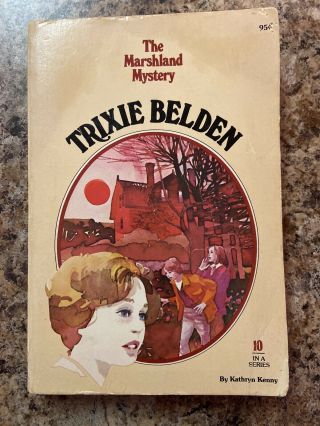 Trixie Belden And The Marshland Mystery 10 By Kathryn Kenny