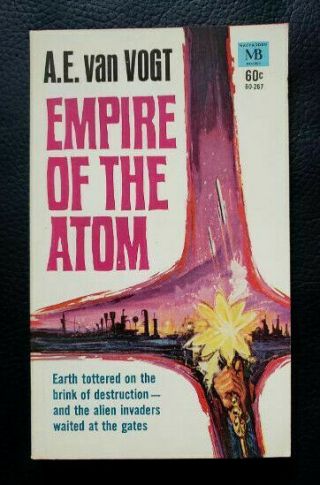 Empire Of The Atom By A.  E.  Von Vogt.  Macfadden Books 60 - 267