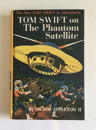 Book 9 - Tom Swift On The Phantom Satellite By Victor Appleton Ii Hardcover 1956