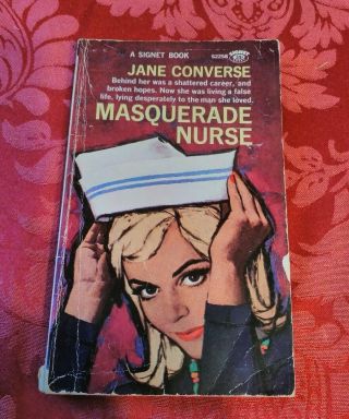 Masquerade Nurse - Jane Converse 1st Printing 1963