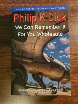 We Can Remember It For You (collected.  By Philip K.  Dick 1857989481