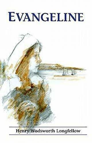 Evangeline : A Tale Of Acadie Paperback Henry Wadsworth Longfellow