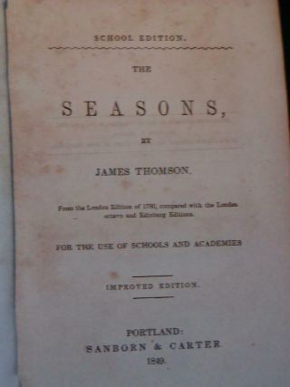 Antique Book " The Seasons " A Poem By James Thomson,  C1849,  Improved Edition
