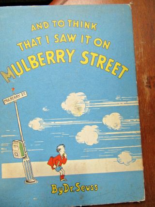And To Think That I Saw It On Mulberry Street / Dr.  Seuss 1937