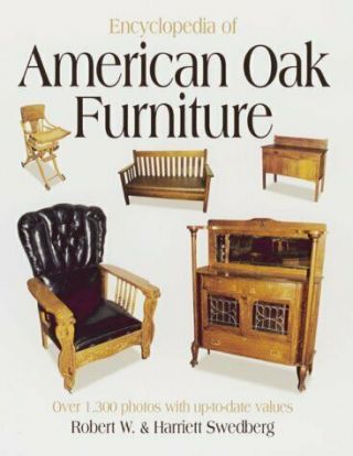 Encyclopedia Of American Oak Furniture Paperback Robert W.  Swedberg