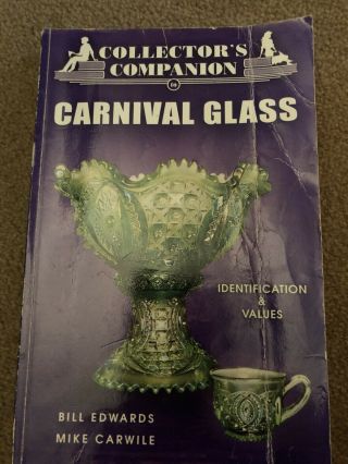 Book “carnival Glass - Collector’s Companion” Identification Value Photos Marks