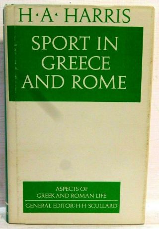 Sport In Greece And Rome (h.  A.  Harris) 1977.  Ancient Greece.  Olympics.  Illustrat