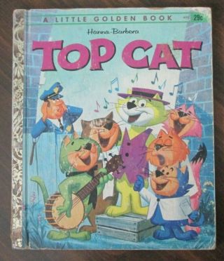 Top Cat A Little Golden Book 1962 Edition - - Has Crayon Writing In It