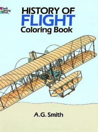 History Of Flight Coloring Book [dover History Coloring Book]