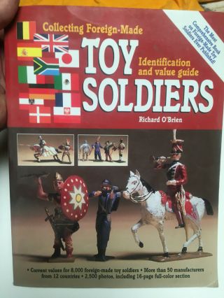 Collecting Foreign Made Toy Soldiers By Richard O 