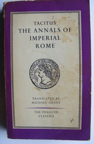 Penguin Classics L60: Tacitus - The Annals Of Imperial Rome Trans Michael Grant
