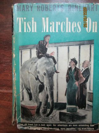 Mary Roberts Rinehart Tish Marches On 1941 Dust Cover – Triangle Books