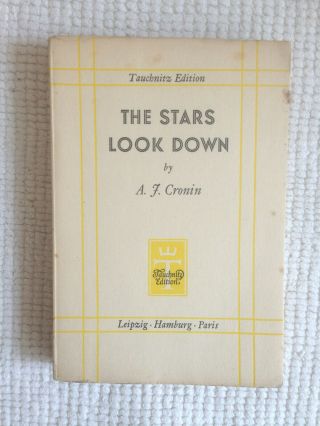The Stars Look Down,  A.  J.  Cronin,  Tauchnitz Edn,  Vol 5223,  1935