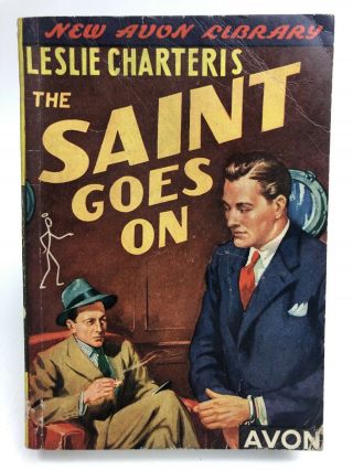 The Saint Goes On Leslie Charteris Avon 1st Printing Mystery