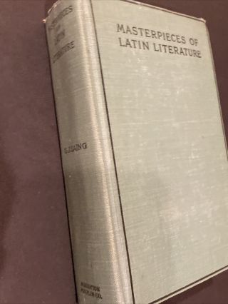Masterpieces Of Latin Literature 1903 By Gordon Jennings Laing PH.  D. 2