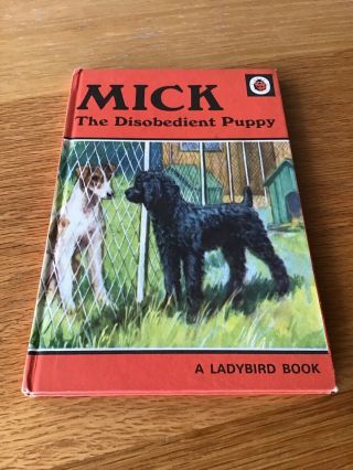 Vintage Ladybird Book Mick The Disobedient Puppy Hb Matt Cover 15p Very Good