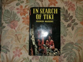 In Search Of Tiki,  By Francis Maziere,  1st Uk Ed In D/w 1959