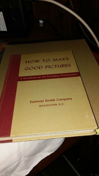How To Make Good Pictures - - Eastman Kodak Company - - 1943