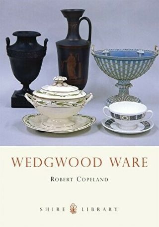 Wedgwood Ware (shire Album) - Book Copeland,  Robert