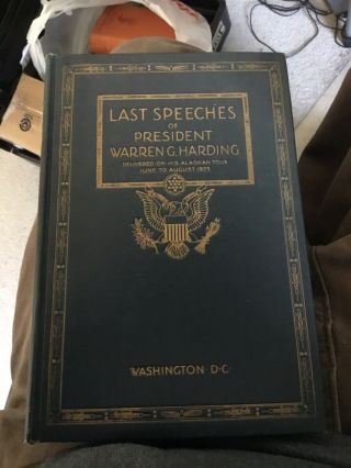 Rare Last Speeches Of President Warren G.  Harding 1923 Book 1st Ed.