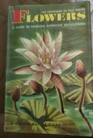1950 A Golden Nature Guide Flowers 134 In Full Color