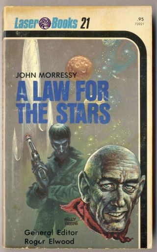 John Morressy - A Law For The Stars [ Laser Book 21 ] - 1976 / 1st / Pbo