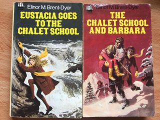 2 Books By Elinor Brent - Dyer Eustacia Goes Chalet School & Chalet School Barbara