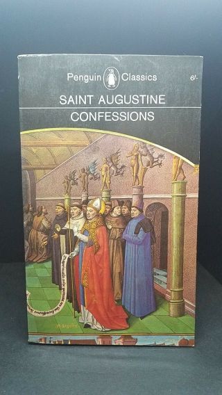 Saint Augustine; Confessions: Pine - Coffin.  Penguin Books 1964.  E - 106