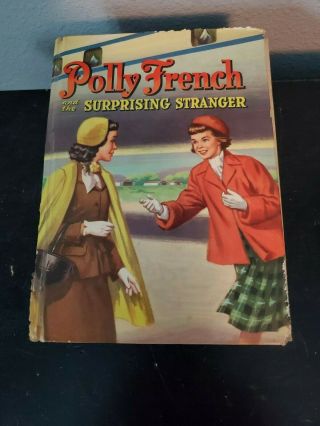 Vintage " Polly French And The Surprising Stranger " By Francine Lewis 1956 H/c