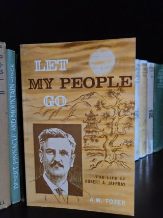 Let My People Go By A W Tozer Rare
