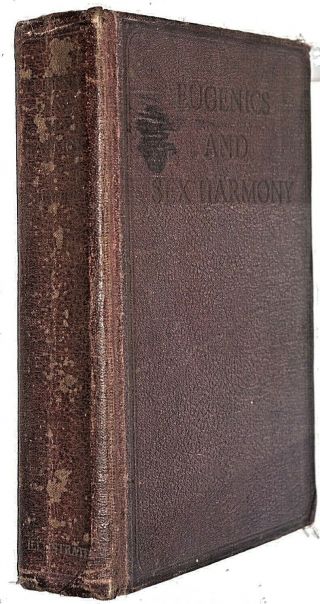 Antique Hardback Book Eugenics And Sex Harmony Herman Rubin,  First Edition 1933