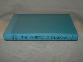 The Whistling Shadow,  A Novel Of Suspense By Mabel Seeley 1954 Hardcover