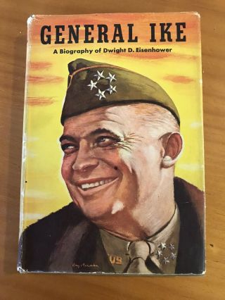 General Ike A Biography Of Dwight D Eisenhower - 1944 - Alden Hatch