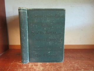 Old Lessons In English Book 1888 How To Write Speech Correctly Reading Writing,