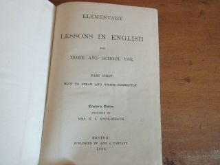Old LESSONS IN ENGLISH Book 1888 HOW TO WRITE SPEECH CORRECTLY READING WRITING, 2