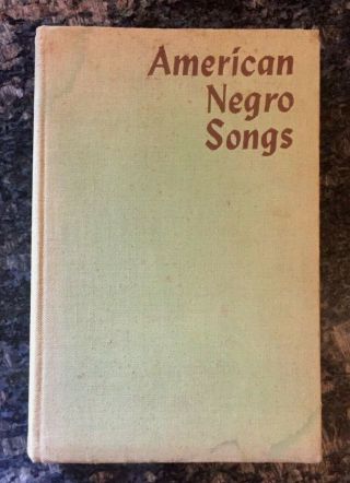 Hb American Negro Songs And Spirituals John W.  Work Folk Blues Work Social 1940