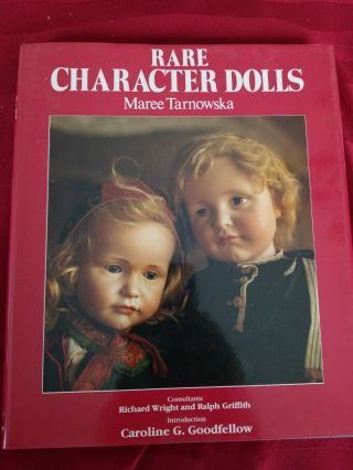 Rare Character Dolls By Maree Tarnowska With Caroline Goodfellow 1987 Hb/dj 1st