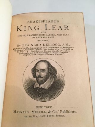 English Classics Shakespeare ' s King Lear by Brainerd Kellogg,  1882 3