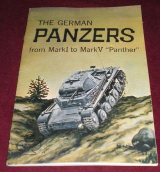 The German Panzers From Mark I To Mark V " Panther " Armor Series 2 Uwe Feist 1966