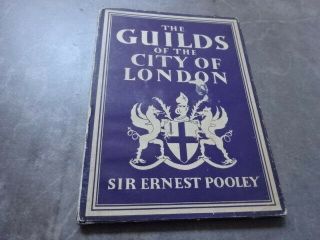 Book Britain In Pictures The Guilds Of The City Of London 1935 Sir Ernest Pooley
