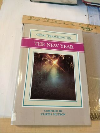Great Preaching On The Year Compiled By Curtis Hutson 1987