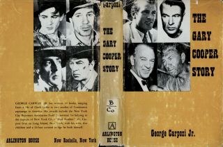 The Gary Cooper Story Legendary Movie Actor / Film Star Biography W/pix Dj1sthb
