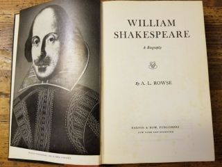 RARE BOOKS A.  L.  Rowse WILLIAM SHAKESPEARE : A Biography 1st Ed.  1st Print. 3