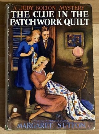 Collectible - The Clue In The Patchwork Quilt By Margaret Sutton,  Hb W/dj,  1941